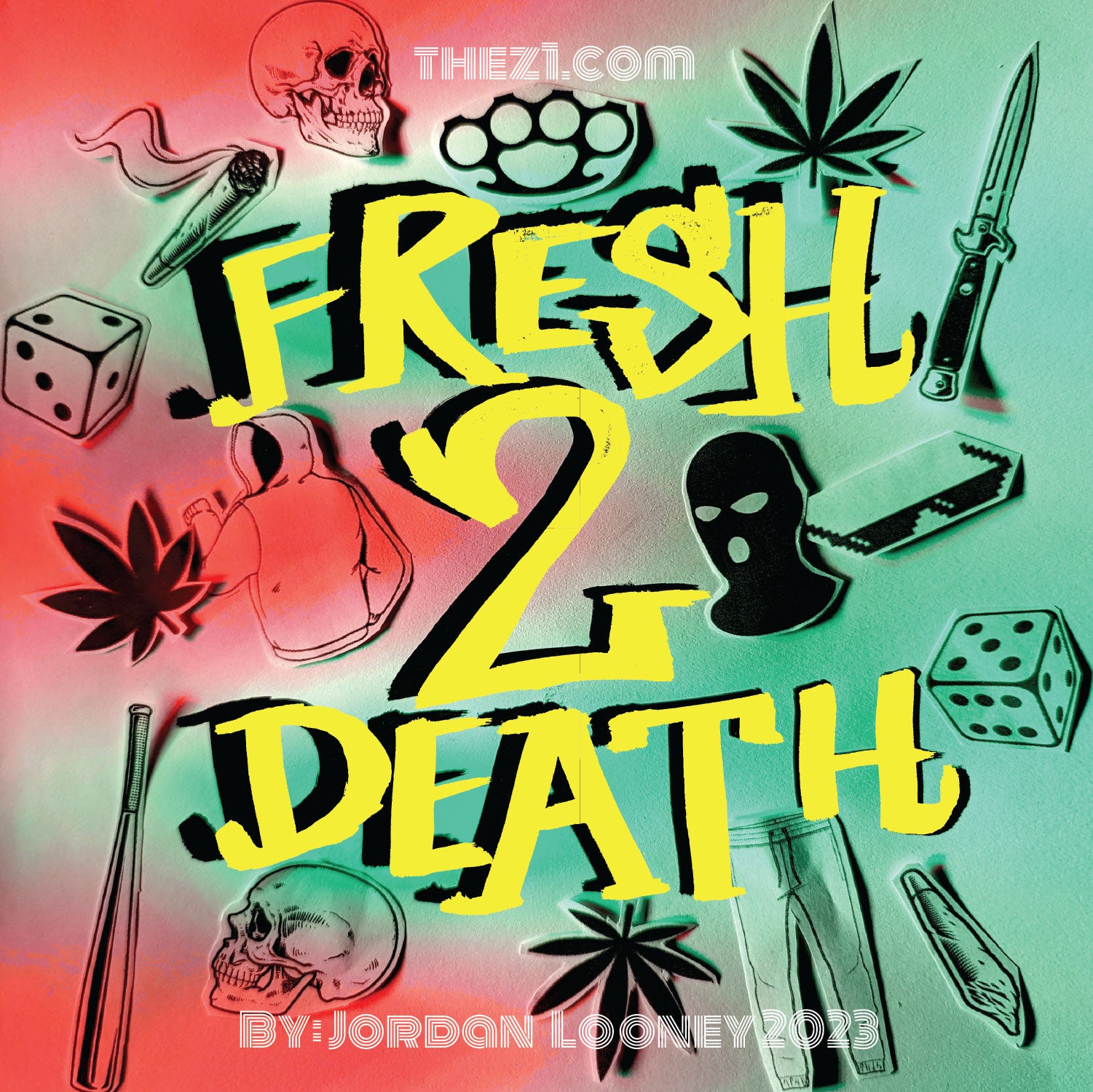 Jordan Looney - "Fresh 2 Death" 2023